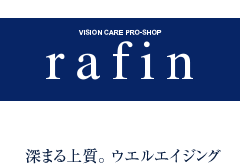 rafin　深まる上質。 ウエルエイジング